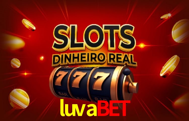 luvabet: Seu Cassino Premiado com Pagamentos Rápidos